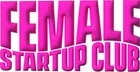 Female Startup Club (opens in a new tab)